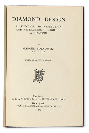 (GEMS AND JEWELRY.) Tolkowsky, Marcel. Diamond Design. A Study of the Reflection and Refraction of Light in a Diamond.